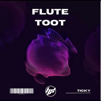 Flute Toot by Ticky