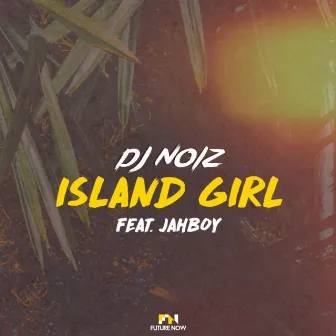 Island Girl by JAHBOY