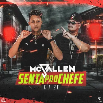 Senta pro Chefe by MC SALLEN