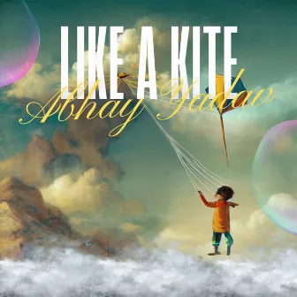 Like a Kite by Abhay Yadav