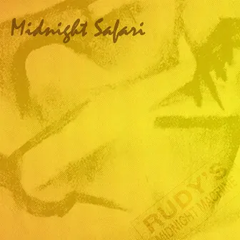 Midnight Safari EP by Rudy's Midnight Machine