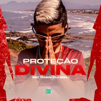 Proteção Divina by MC Than