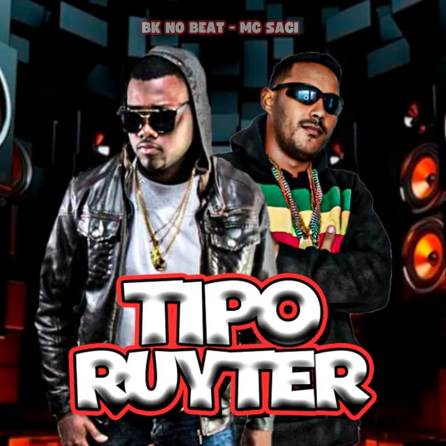 Tipo Ruyter (feat. MC Saci)