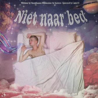 Niet Naar Bed by Hanz Kazan