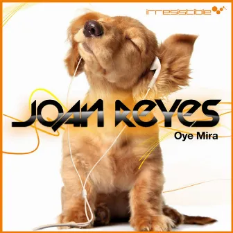 Oye Mira by Joan Reyes