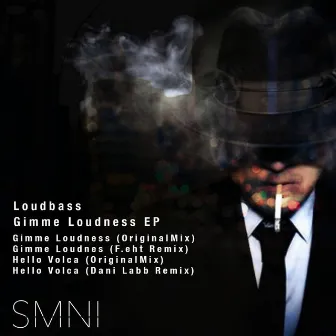 Gimme Loudness by Loudbass