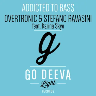 Addicted to Bass by Stefano Ravasini