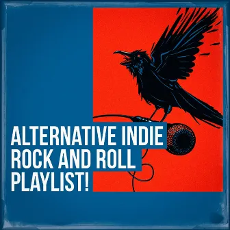 Alternative Indie Rock and Roll Playlist! by Unknown Artist