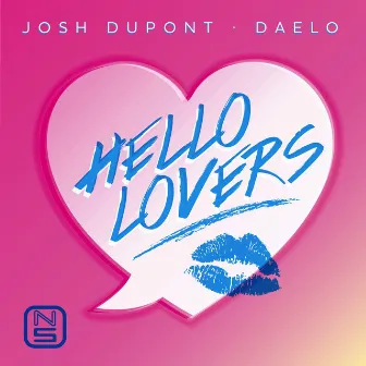 Hello Lovers by Josh Dupont