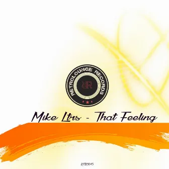 That Feeling by Mike Ltrs