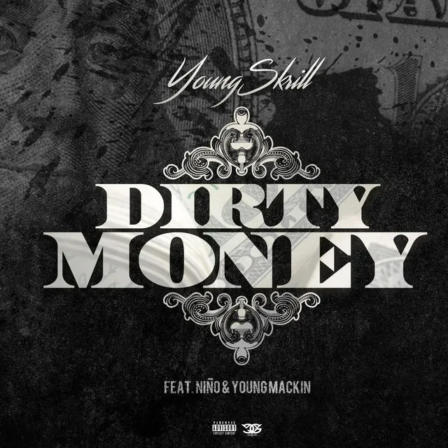 Dirty Money (feat. Niño & Young Mackin)