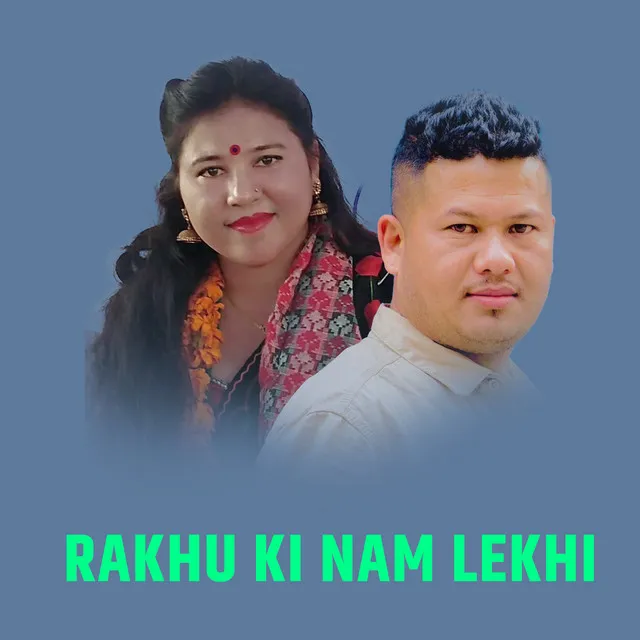 Rakhu Ki Nam Lekhi