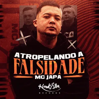 Atropelando a Falsidade by MC Japa