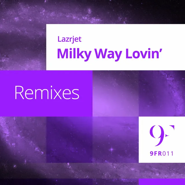 Milky Way Lovin' - Danny Thorn Remix