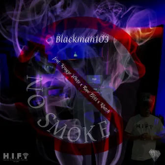 No Smoke by Blackman103