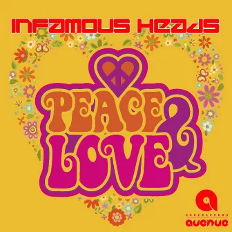 Pace & Love by Infamous Heads