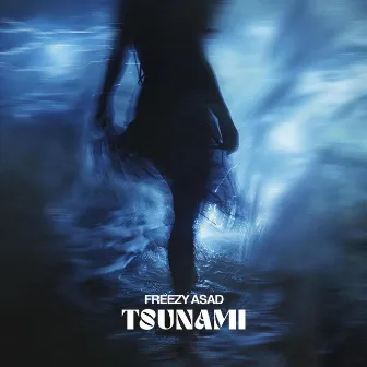 Tsunami by Freezy Asad