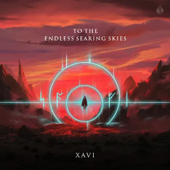 To The Endless Searing Skies by Xavi