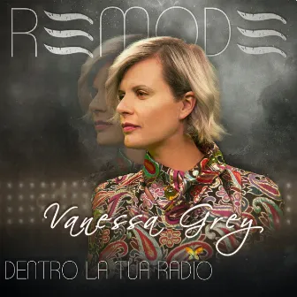 Dentro la tua radio (ReMode) by Vanessa Grey