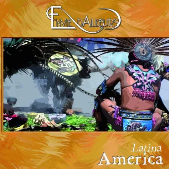 Envie d'ailleurs (America Latina) by Emmanuelle Hildebert