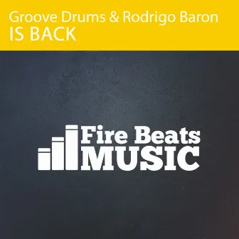 Is Back by Groove Drums