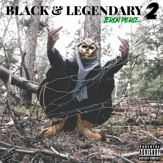 Black & Legendary 2 Deluxe Edition by Jeron Pierce