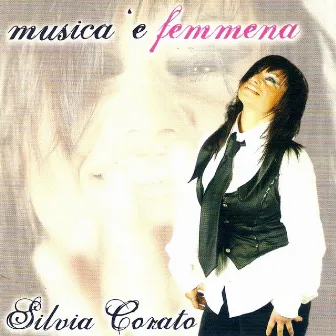 Musica 'e femmena by Silvia Corato