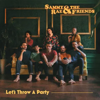 Let's Throw a Party by Sammy Rae & The Friends