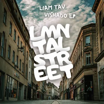 Vishado EP by Liam Tav