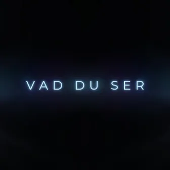 Vad du ser by Freqvens