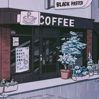 Coffee by Black Paster