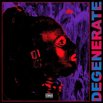 Degenerate by Pictureplane