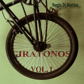 GIRATONOS, Vol. I by Sergio Di Martino