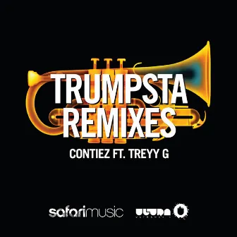 Trumpsta (Remixes) (feat. Treyy G) by Contiez