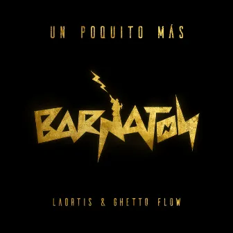 Un Poquito Más by Laortis