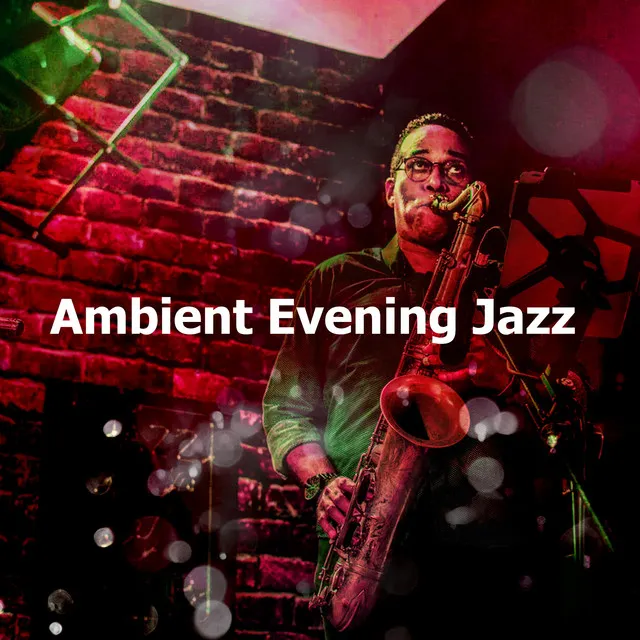 Ambient Evening Jazz