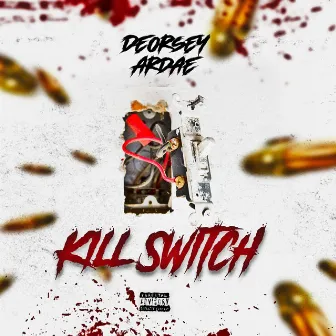 Kill Switch (Intro) by Deorsey Ardae