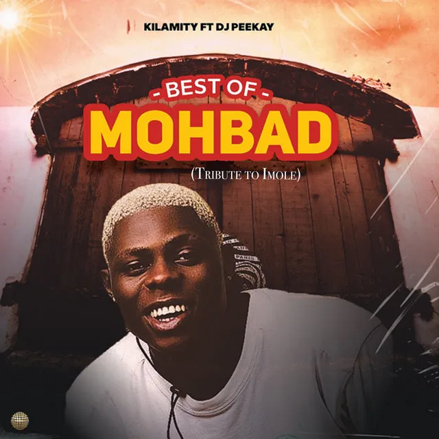 Best Of Mohbad (Tribute to Imole)