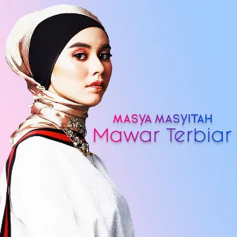 Mawar Terbiar by Masya Masyitah