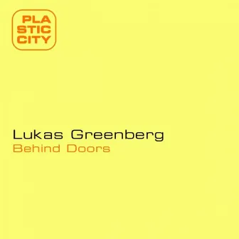 Behind Doors by Lukas Greenberg