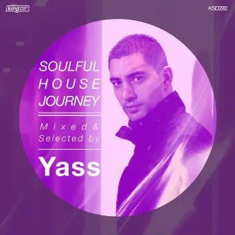 Soulful House Journey by YASS