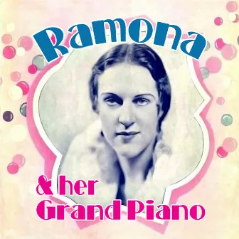 Ramona & Her Grand Piano by Ramona & Her Grand Piano