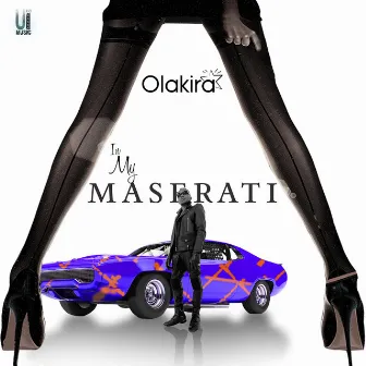 In My Maserati by Olakira