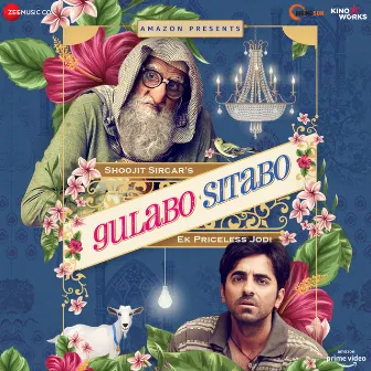 Gulabo Sitabo (Original Motion Picture Soundtrack) by Unknown Artist