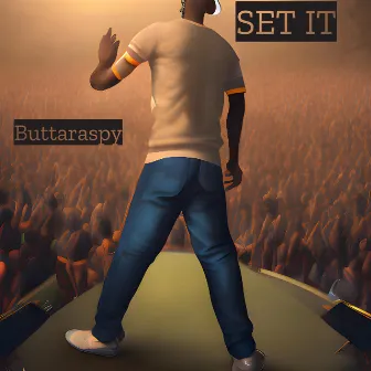 Set It by Buttaraspy