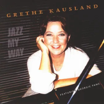 Jazz My Way by Grethe Kausland