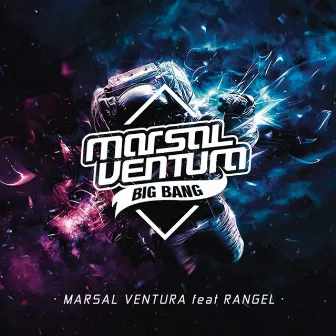 Big Bang (feat. Rangel) [Radio Edit] by Marsal Ventura