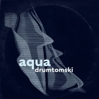 aqua by Drumtomski