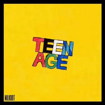 TEENAGE by MILKDOT