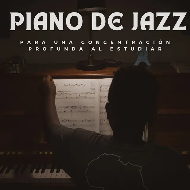 Piano De Jazz Para Una Concentración Profunda Al Estudiar